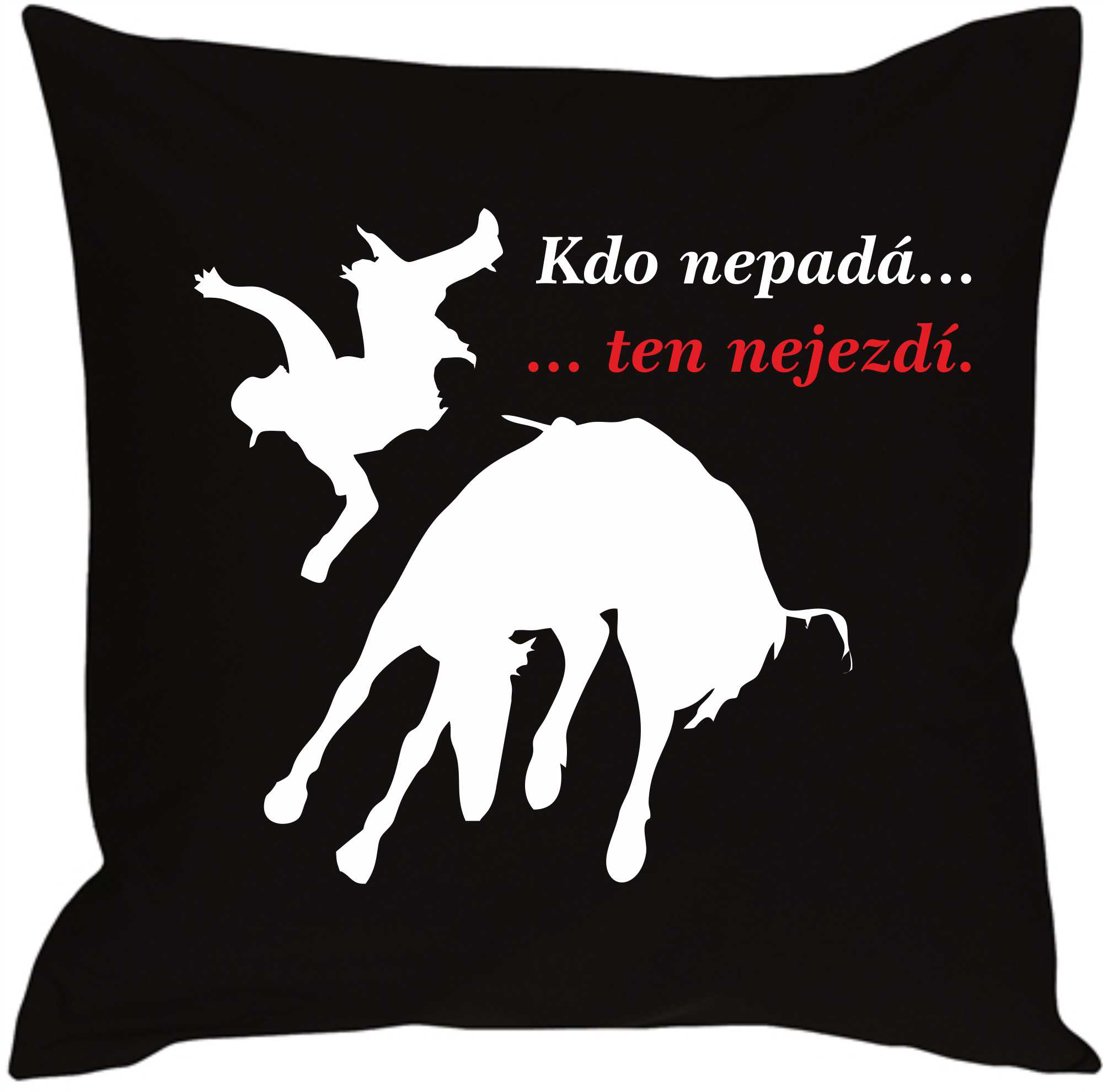 Polštář kdo nepadá, ten nejezdí