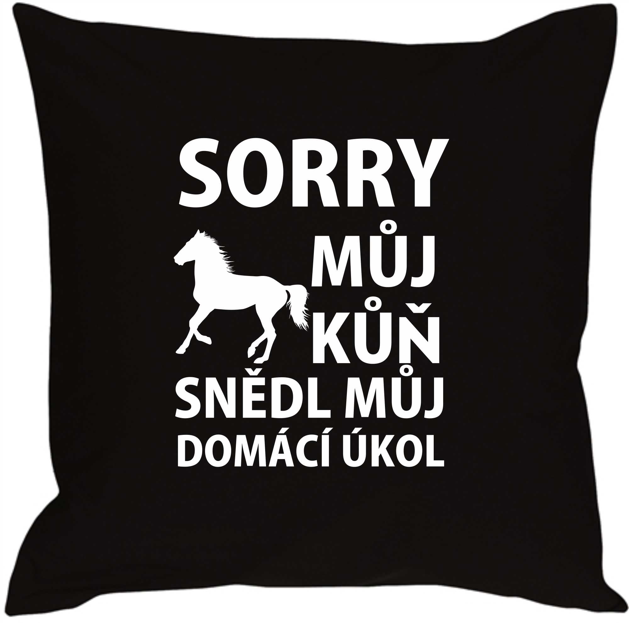 Polštář sorry můj kůň sežral domácí úkol