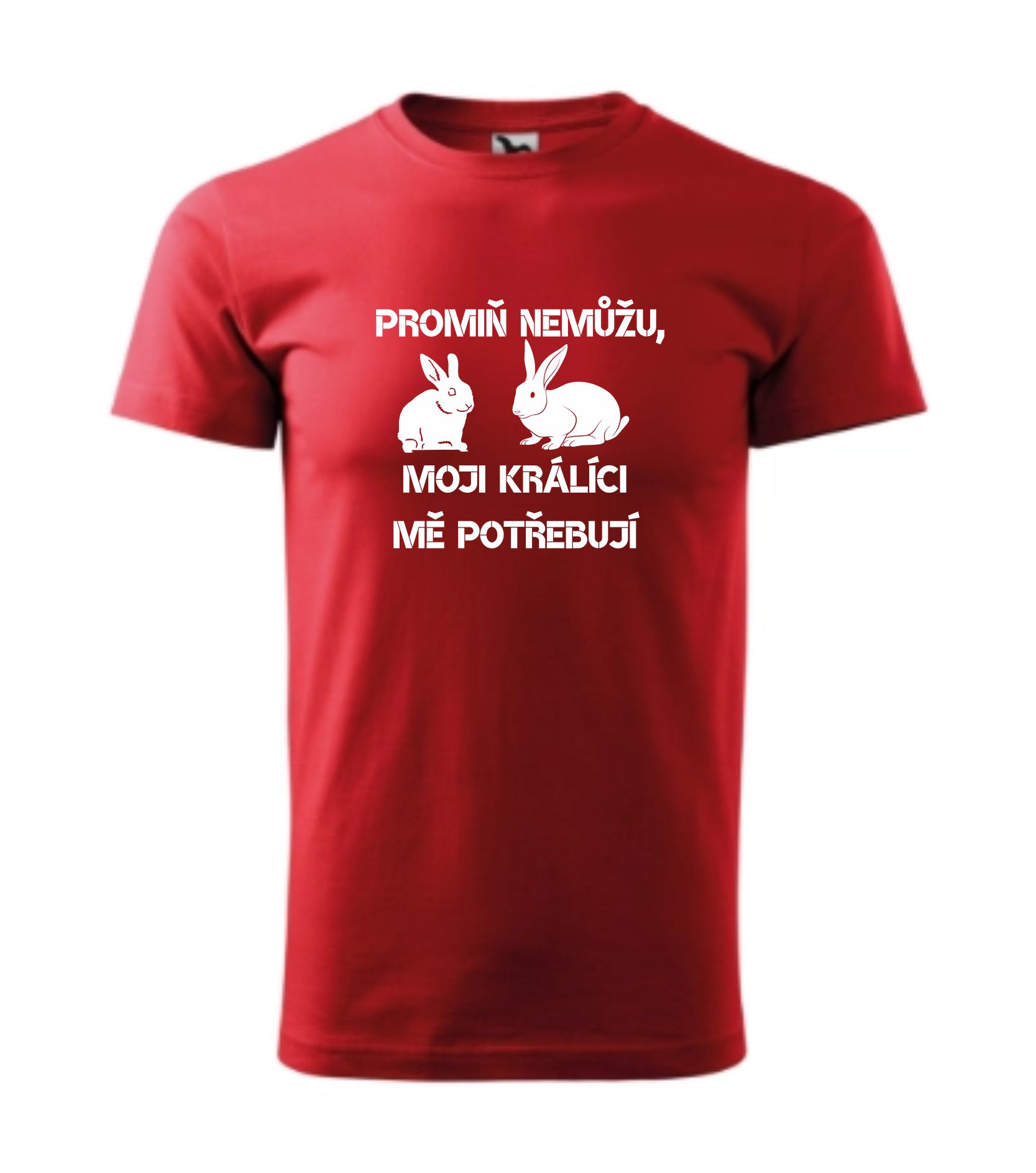 Triko promiň, nemůžu moji králíci mě potřebují