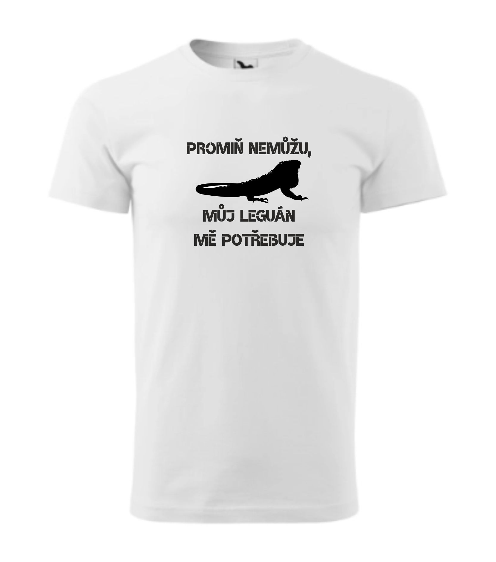 Triko promiň, nemůžu moji leguáni mě potřebují