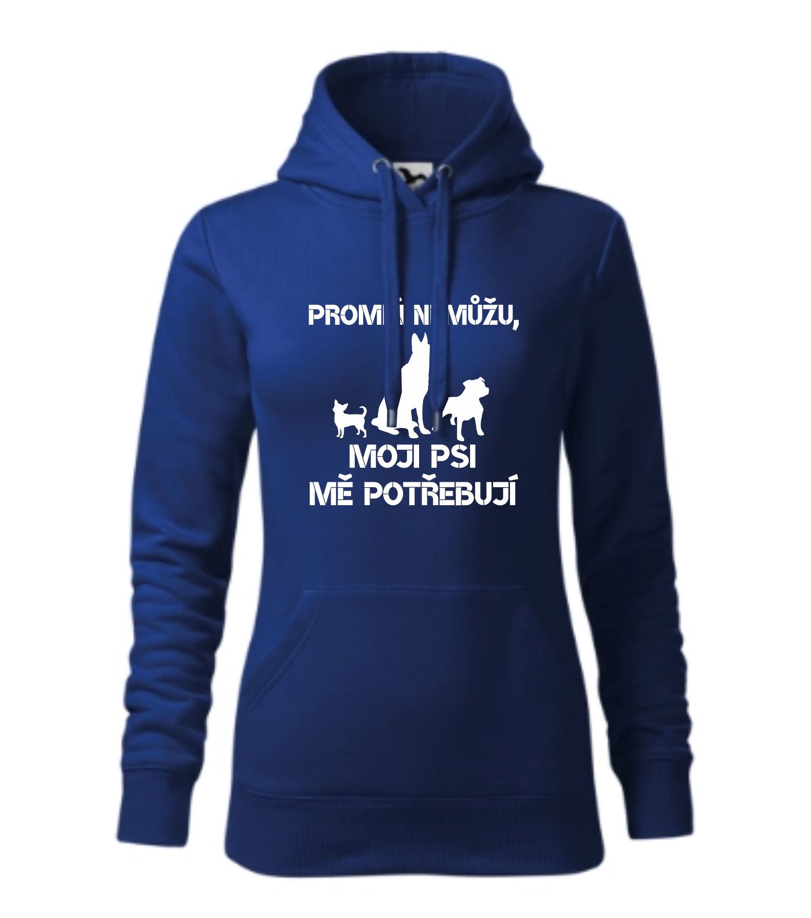 Mikina promiň nemůžu, moji psi mě potřebují