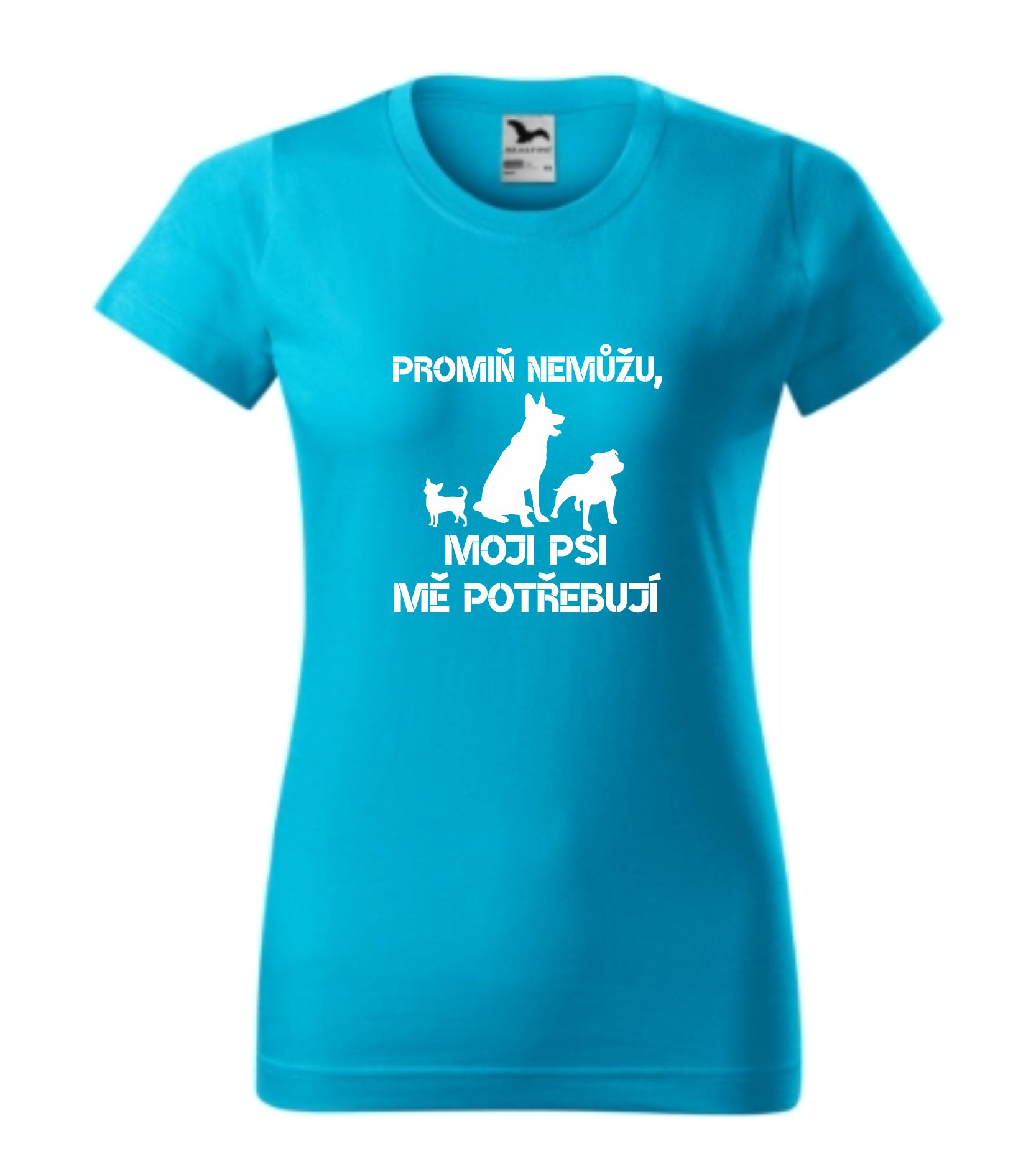 Triko promiň, nemůžu moji psi mě potřebuje