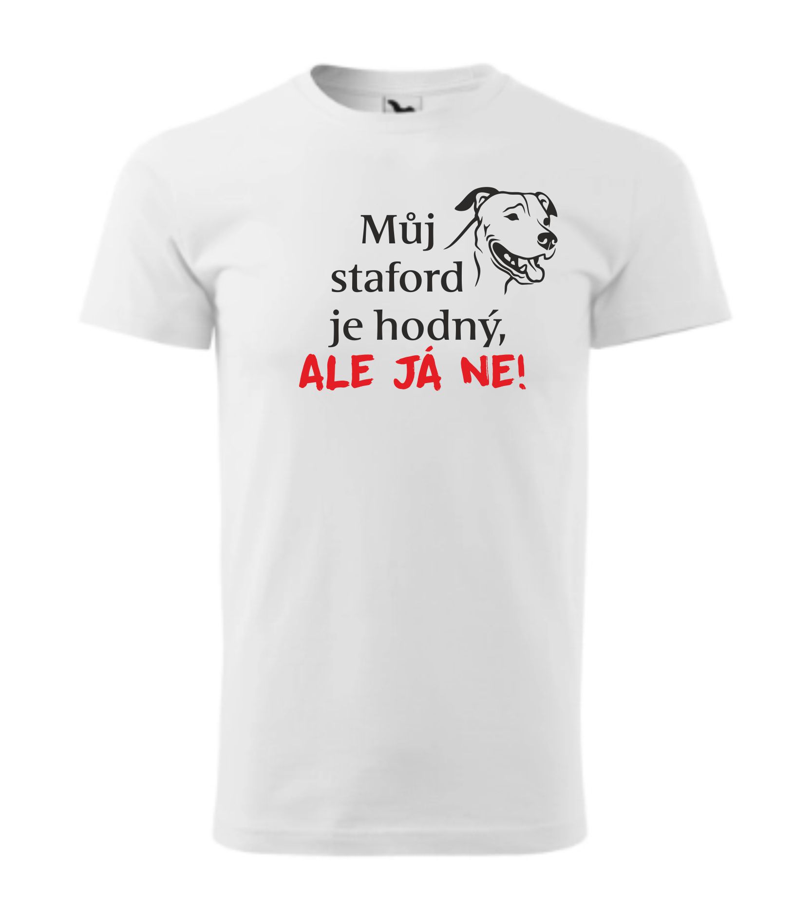 Triko můj staford je hodný, ale já ne!