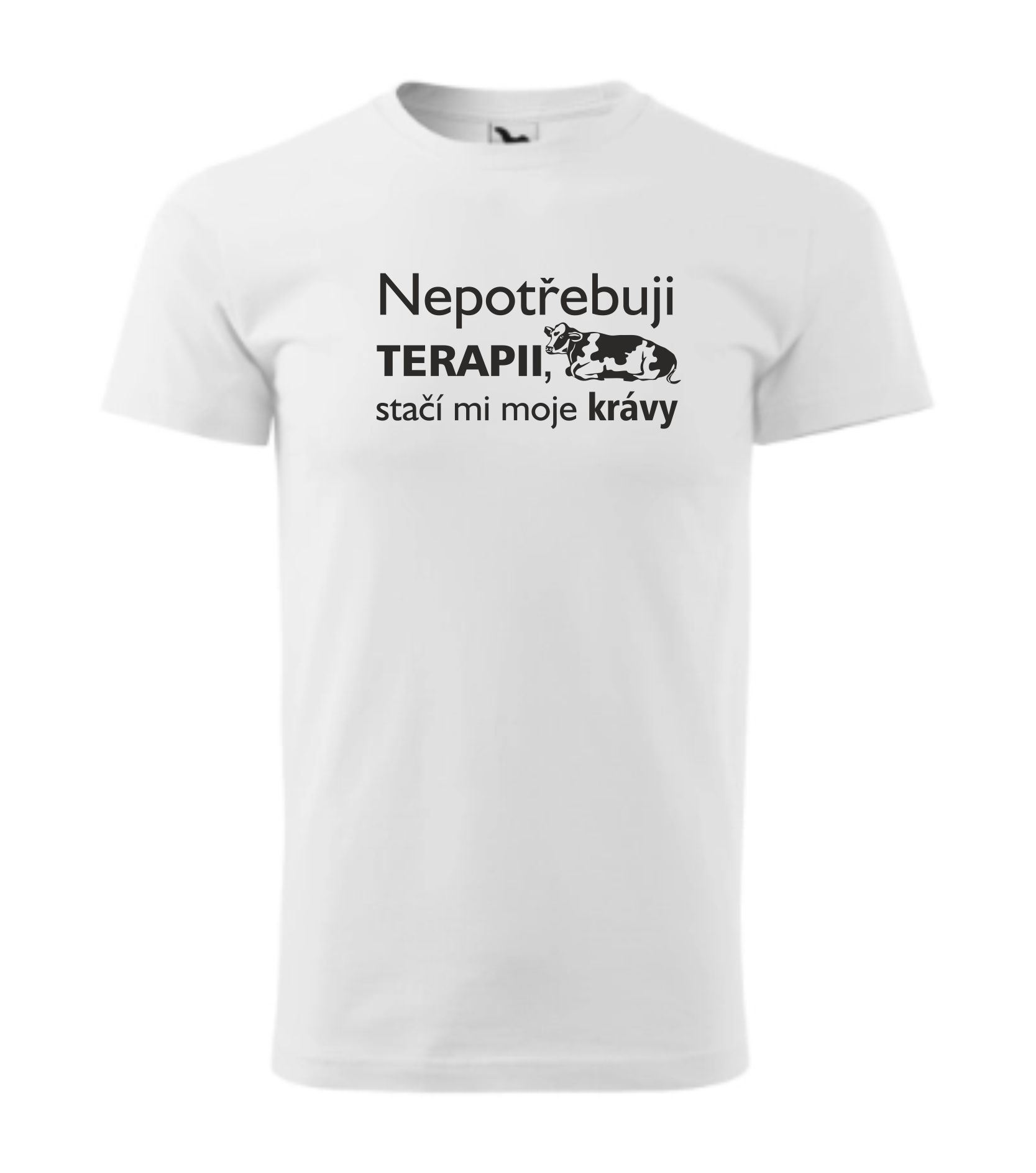 Triko nepotřebuji terapii, stačí mi moje krávy
