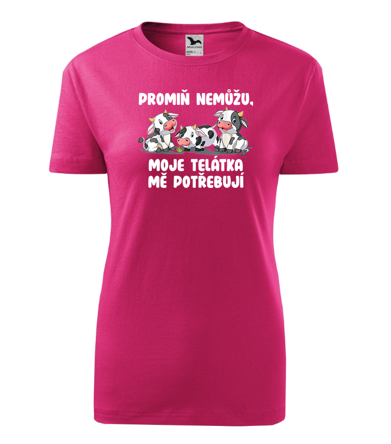 Triko promiň, nemůžu moje telátka mě potřebují