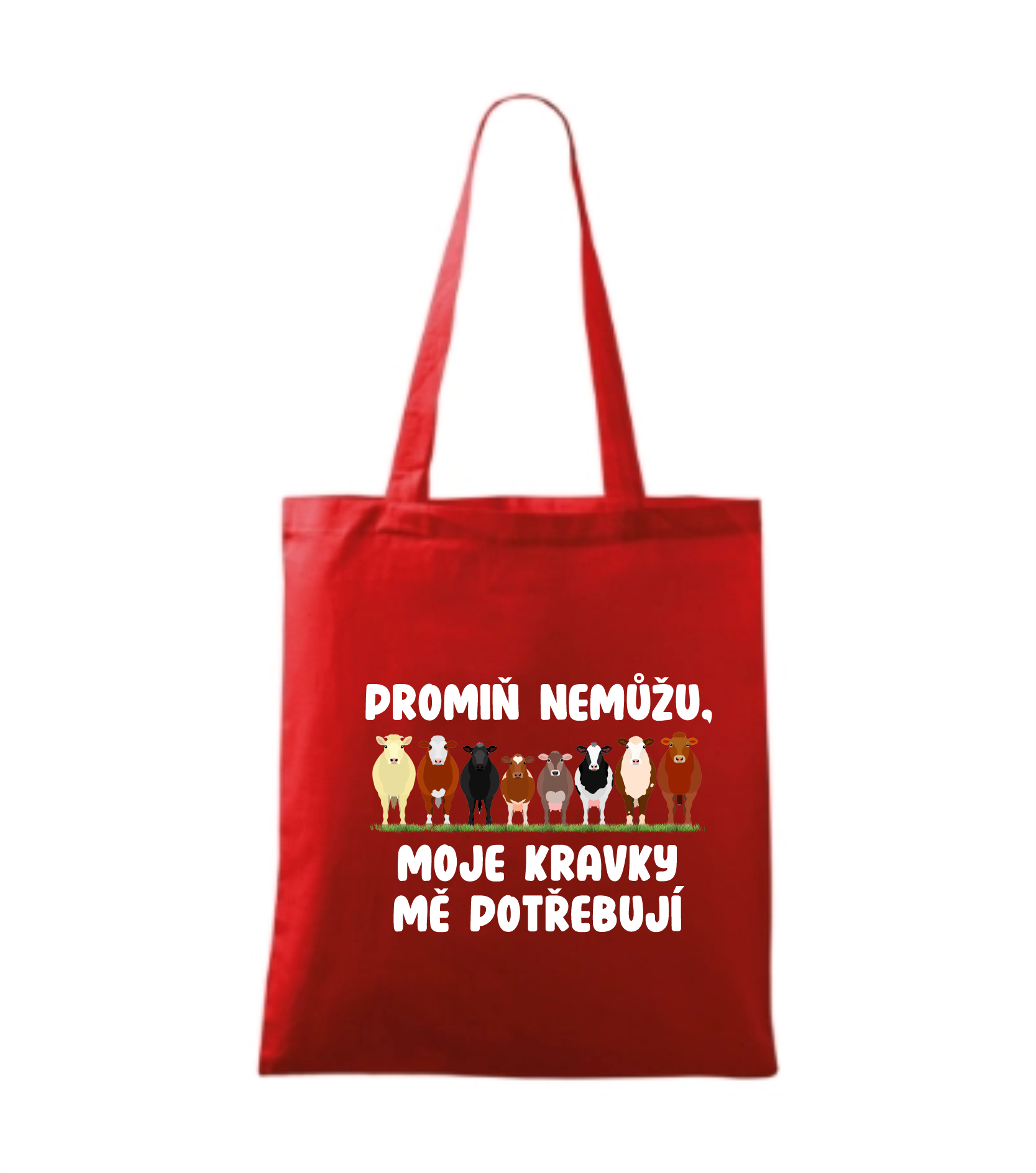 Látková taška promiň, nemůžu moje kravky mě potřebují