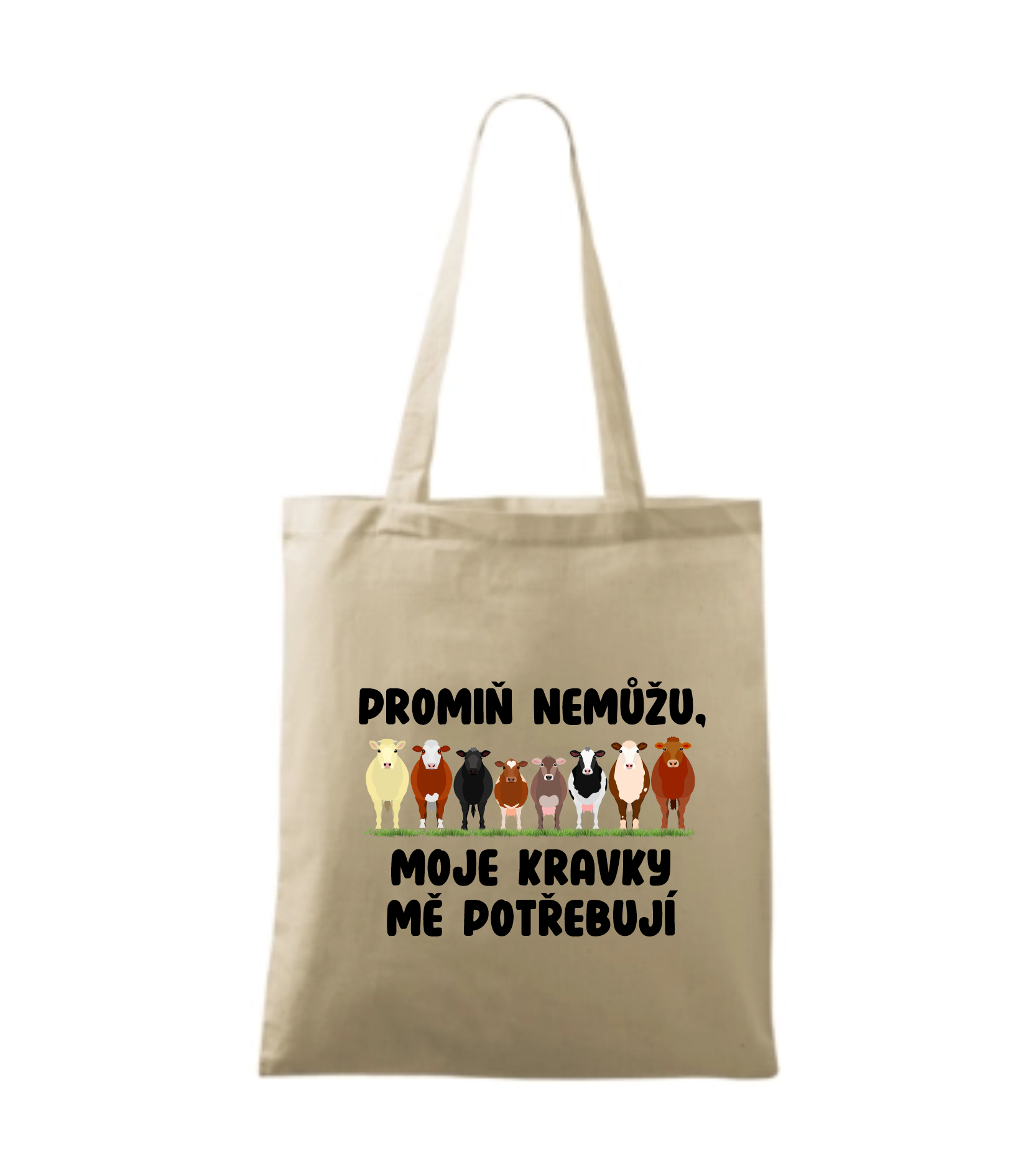 Látková taška promiň, nemůžu moje kravky mě potřebují