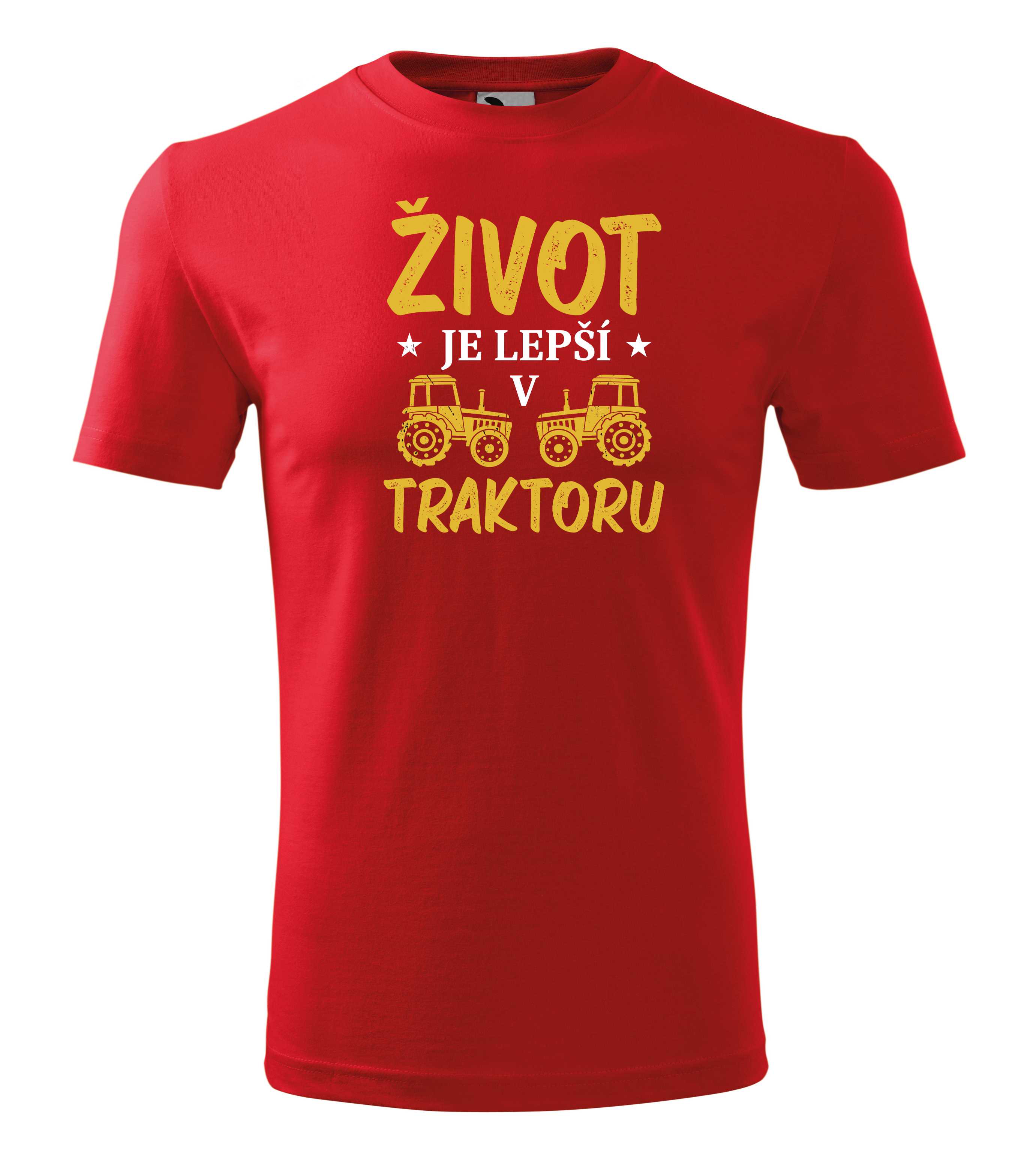 Tričko život je lepší v traktoru