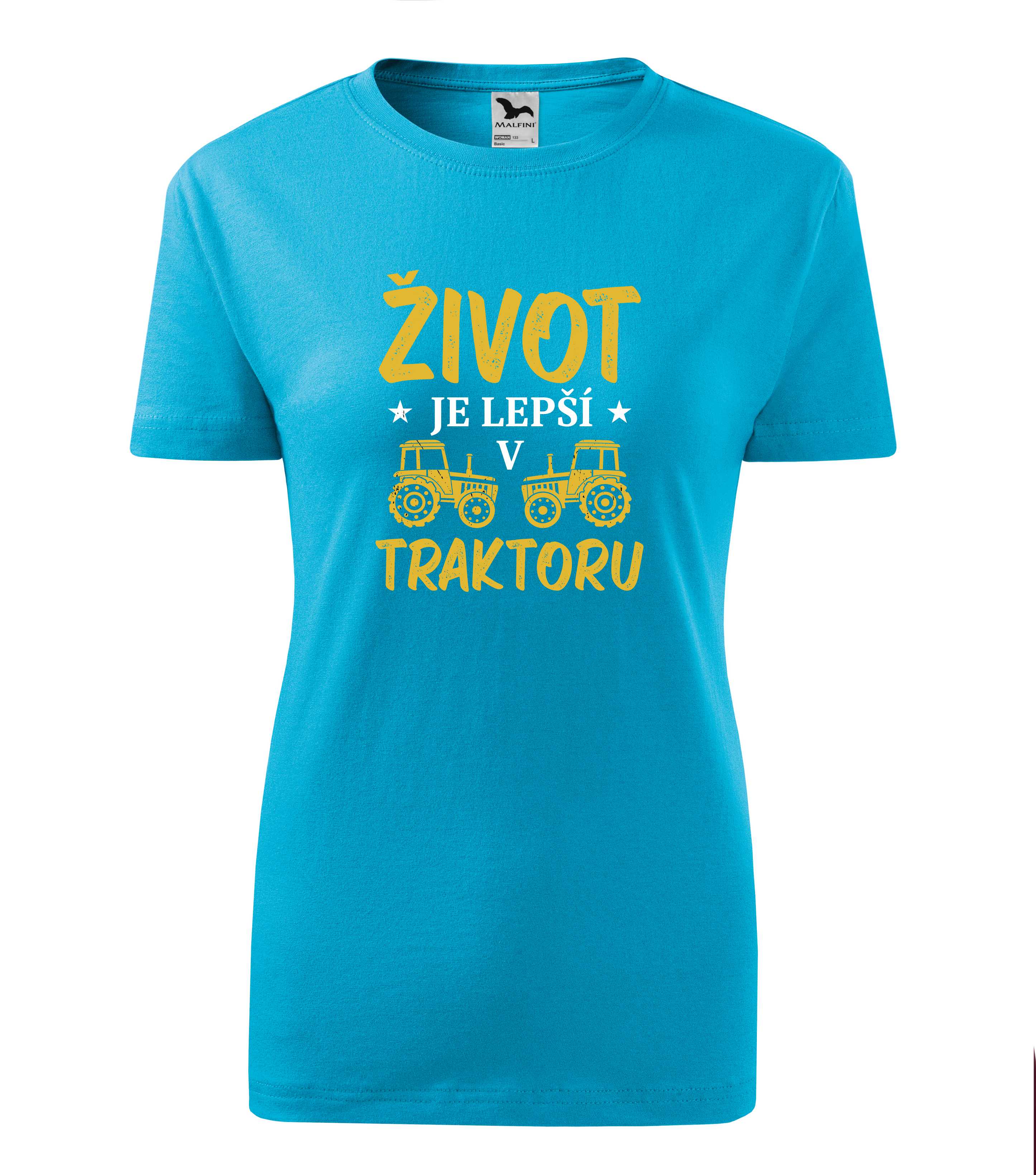 Tričko život je lepší v traktoru