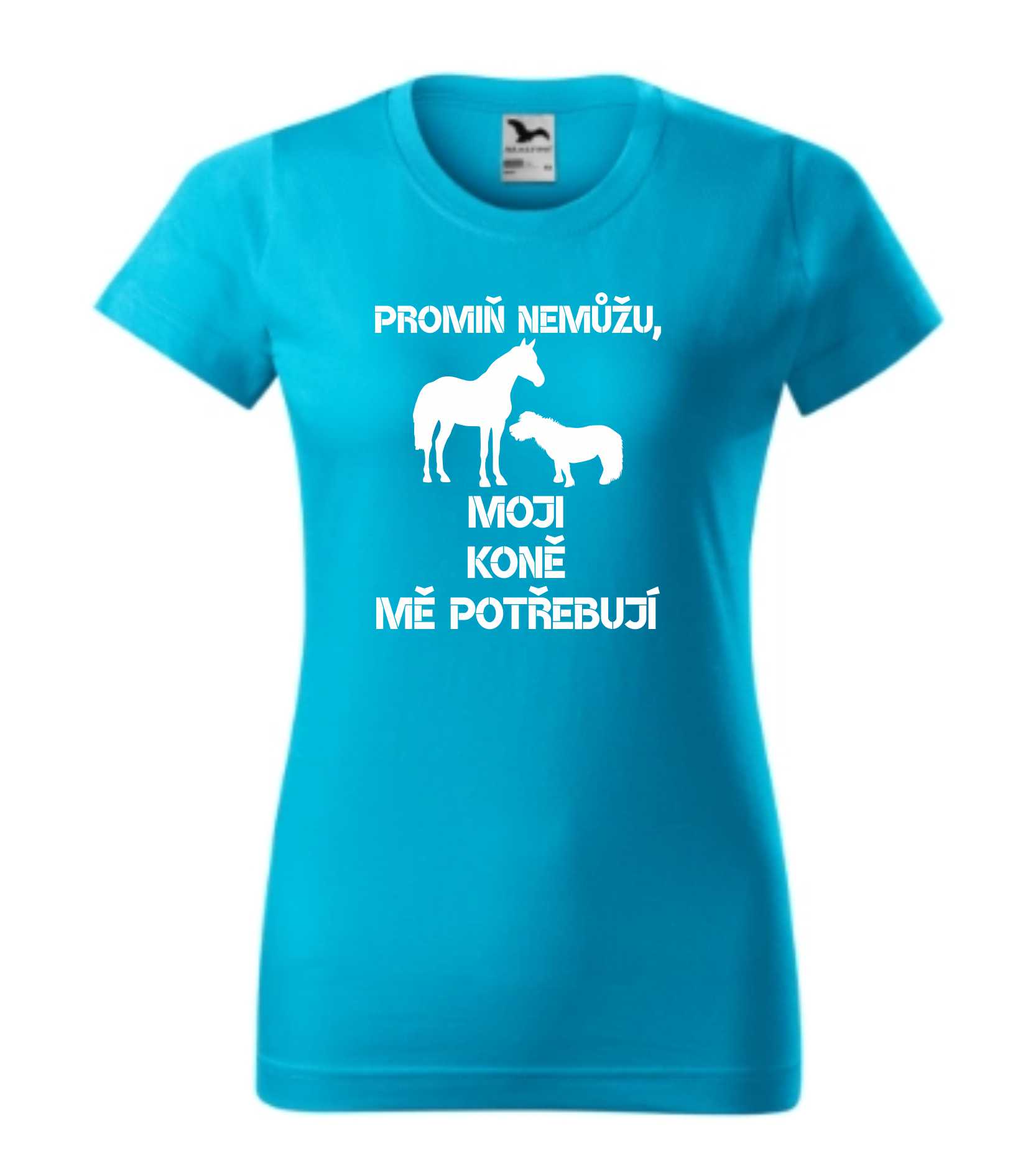 Triko promiň, nemůžu moji koně mě potřebují