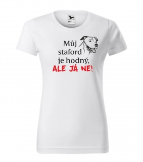 Triko můj staford je hodný, ale já ne!